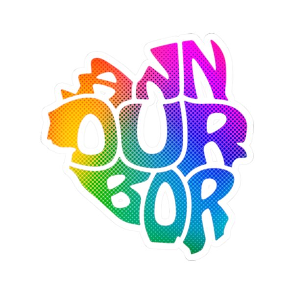 Ann Ourbor Rainbow Sticker - Image 4